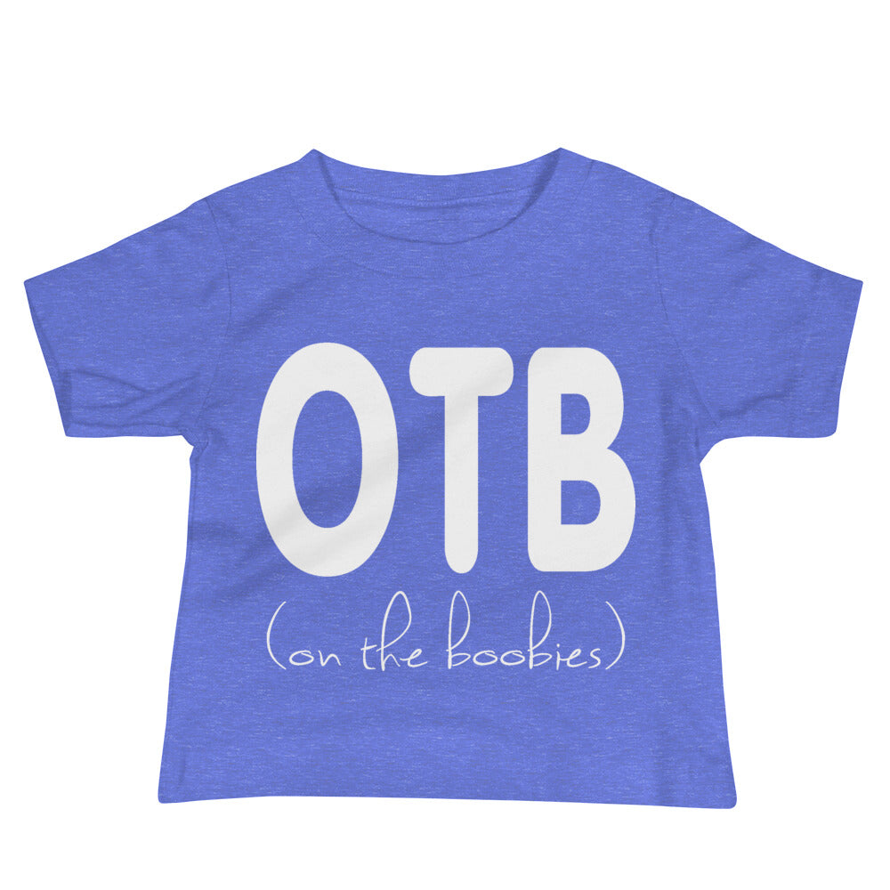 OTB - On the Boobies [Baby Tee]