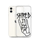 Shred It [iPhone Case]